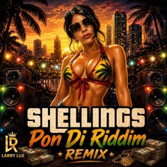 Shellings Pon Di Riddim - (REMIX)