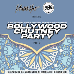 BOLLYWOOD CHUTNEY PARTY PT. 2 FT @DNRFORDJ