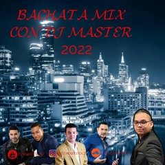 BACHATA DOMINICANA MIX 2022 DJMASTERNJ