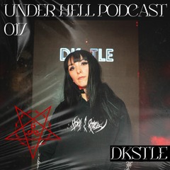 UNDER HELL PODCAST0017 - DKSTLE