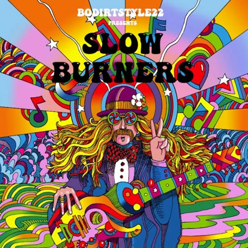 BODIRTSTYLE22 SLOWBURNERS MIX