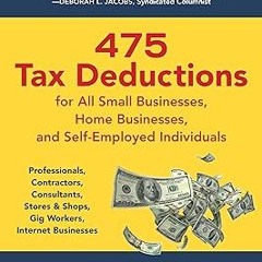 [PDF Download] 475 Tax Deductions for All Small Businesses, Home Businesses, and Self-Employed