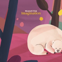 Montell Fish - Imagination [Chillhop Essentials Fall 2020]