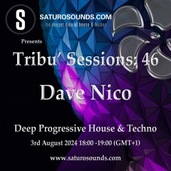 Saturo Sounds Presents Tribu' Sessions: 46 (Dave Nico)