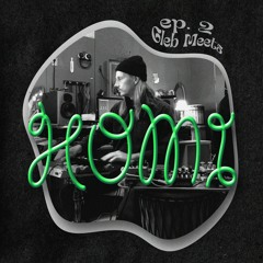 Gleb Meets HOMI
