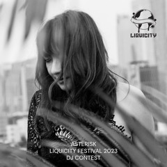 Asterisk - Liquicity Festival 2023 - DJ Contest