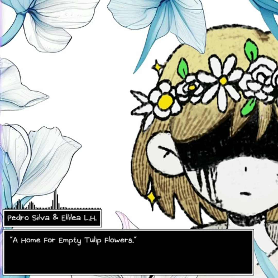 “A home for flowers. (Tulip)” (Ellieagh Lilleighholmbe cover) by Pedro Silva & Ellieagh Lilleighholmbe