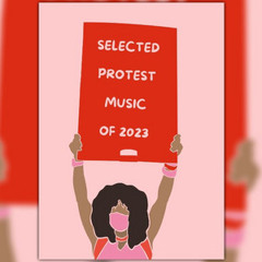 Selected Protest Music of 2023