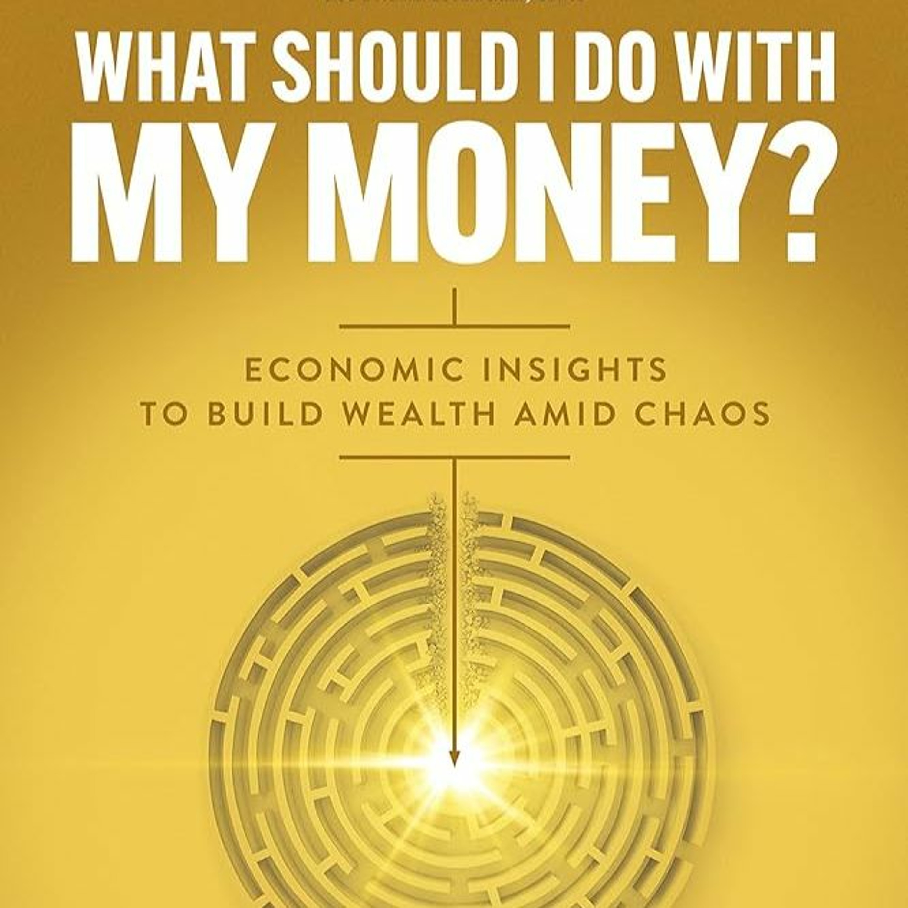 Bryan Kuderna author of "What Should I Do With My Money" episode artwork