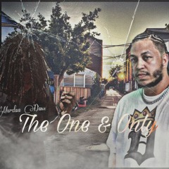 The One & Only feat. Luh Mou K (Produced by King D Mr. Perfect)
