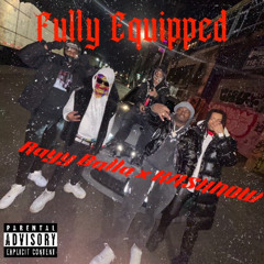 FULLY EQUIPPED (Feat. Rayy Balla).    WhoRunitNYC Performance