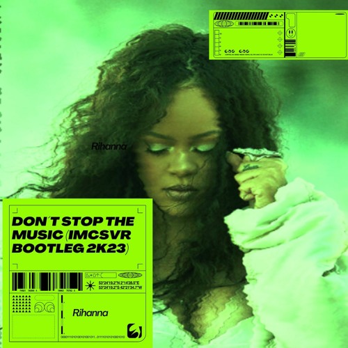 Rihanna - Don't Stop The Music (ImCSVR 2k23 Bootleg)
