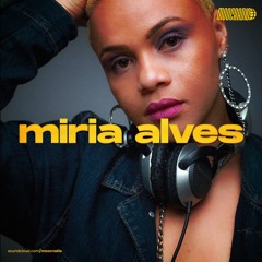 DJ MIRIA ALVES | MOOCRADIO SET