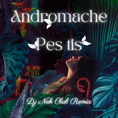 Andromache - Pes Tis (Dj Nek Club Remix)