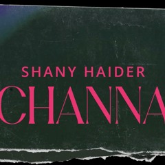Channa - Shany Haider