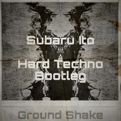 Crankdat & Bandlez - GroundShake(Subaru Ito Bootleg)┃FREE DL