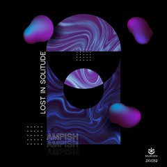 AMPISH - Lost (Original Mix) [EKLEKTISCH]
