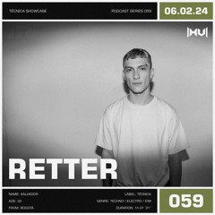 RETTER // TÉCNICA Showcase // 06.02.24