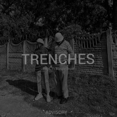TRENCHES (ft BLINGIE BEAST)