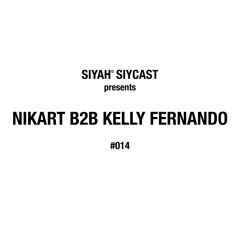SIYCAST #014 - NIKART B2B KELLY FERNANDO