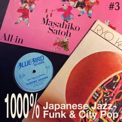 1000% JAPANESE JAZZ-FUNK & CITY POP (S1E3)