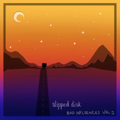 Bad Influences VOL I