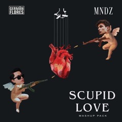 SCUPID LOVE Mashup Pack Vol.1 *FREE DOWNLOAD*