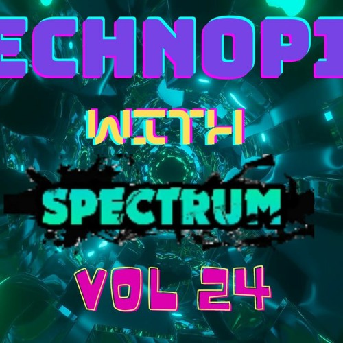 Technopia With Spectrum Vol 24