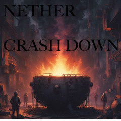 Nether - Crash Down (full preview)