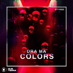 DRA MÄ - Colors [Free Download]