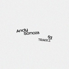 Andy Somoza - Magic (Original Mix)