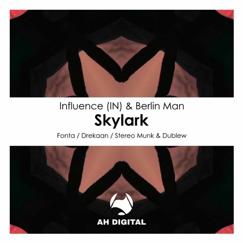 Influence (IN) & Berlin Man - Skylark - Drekaan Remix - Preview