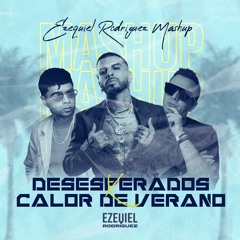 Desesperados x Calor de Verano (Ivan Ortiz Mashup)(E. Rodriguez Hype Intro)