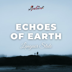 Languor State - Echoes of Earth