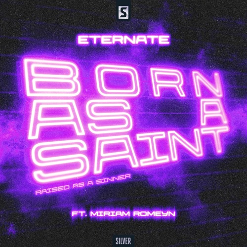 Eternate Ft. Miriam Romeyn - Born As A Saint