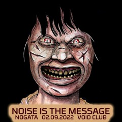 Nogata live at VOID Club - Noise is the Message (02.09.22)