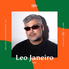 Leo Janeiro @ Chicago Calling #138 - Brazil