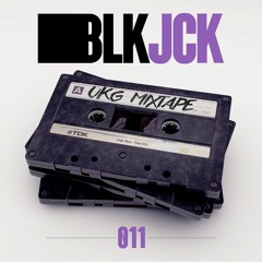 BLK JCK UKG MIXTAPE 11