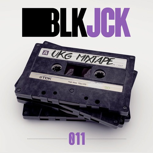 BLK JCK UKG MIXTAPE 11