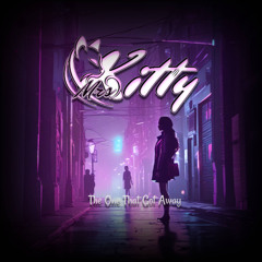 Mrs. Kitty - The one that got away
