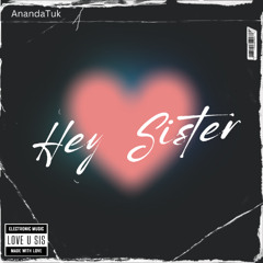 Hey Sister