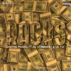 Jaemin Miquel - Racks feat Getitinbrent & Lil Fly (Prod. By Yung Adamsville) Hip-hop & Rap