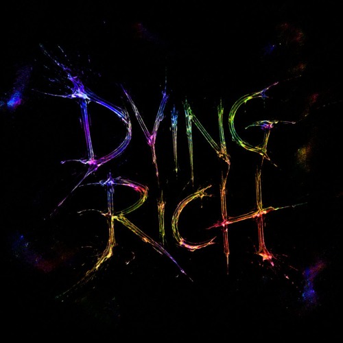 Stream DYING RICH by DJD | Listen online for free on SoundCloud