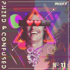 PHZED & Confused Mix 11: Valentine's Day