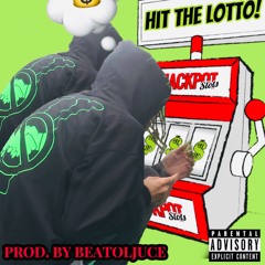 Hit The Lotto! [Prod. By BeatolJuce]