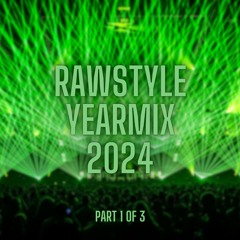 RAWSTYLE YEARMIX 2024 | Part 1 of 3 - Mixed by Breen