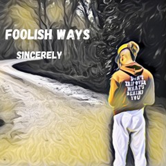 Foolish Ways