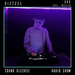 Sound Kleckse Radio Show 0609 - Dietzel - 2024 week 28