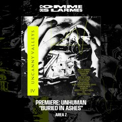 PREMIERE CDL || Unhuman - Buried In Ashes [AREA Z] (2024)