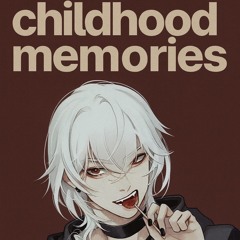 Childhood memories